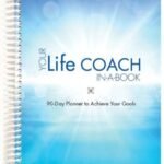 Life Coaching Essentials: A Practical Guide to Success