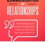 Effective Communication in Relationships